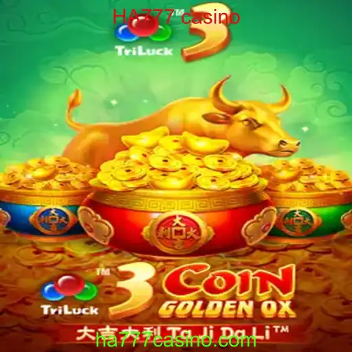 Explore o Jogo 3CoinGoldenOX no HA777 Casino